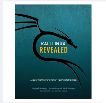 Kali Linux Revealed: Mastering the Penetration Testing Distribution by Raphael Hertzog, Jim O'Gorman and Mati Aharoni