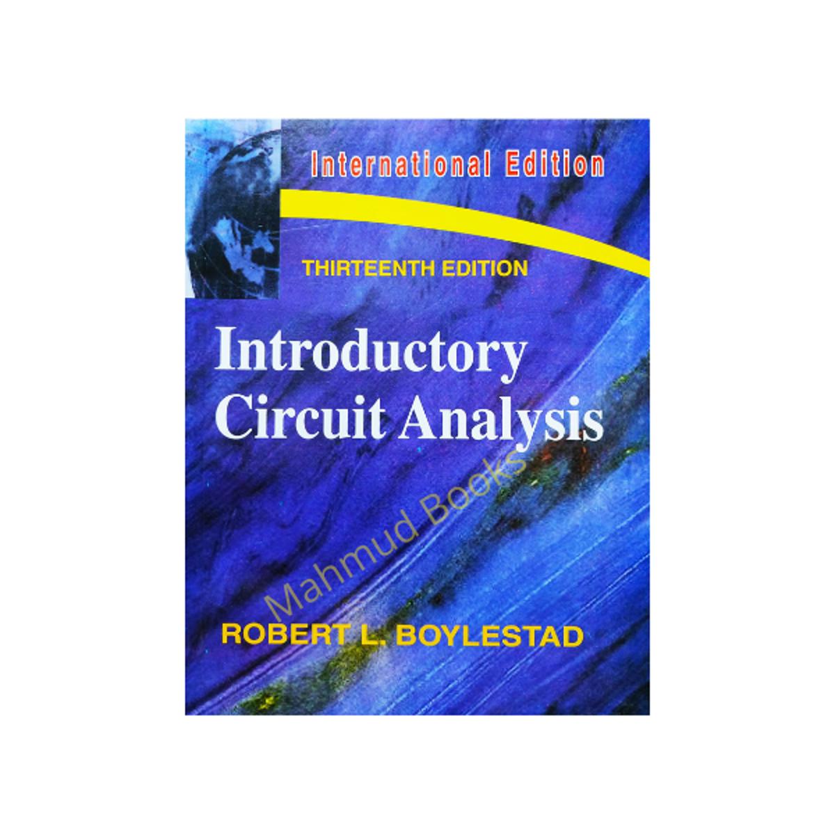 Introductory Circuit Analysis ( Thirteenth Edition ) by Robert L. Boylestad