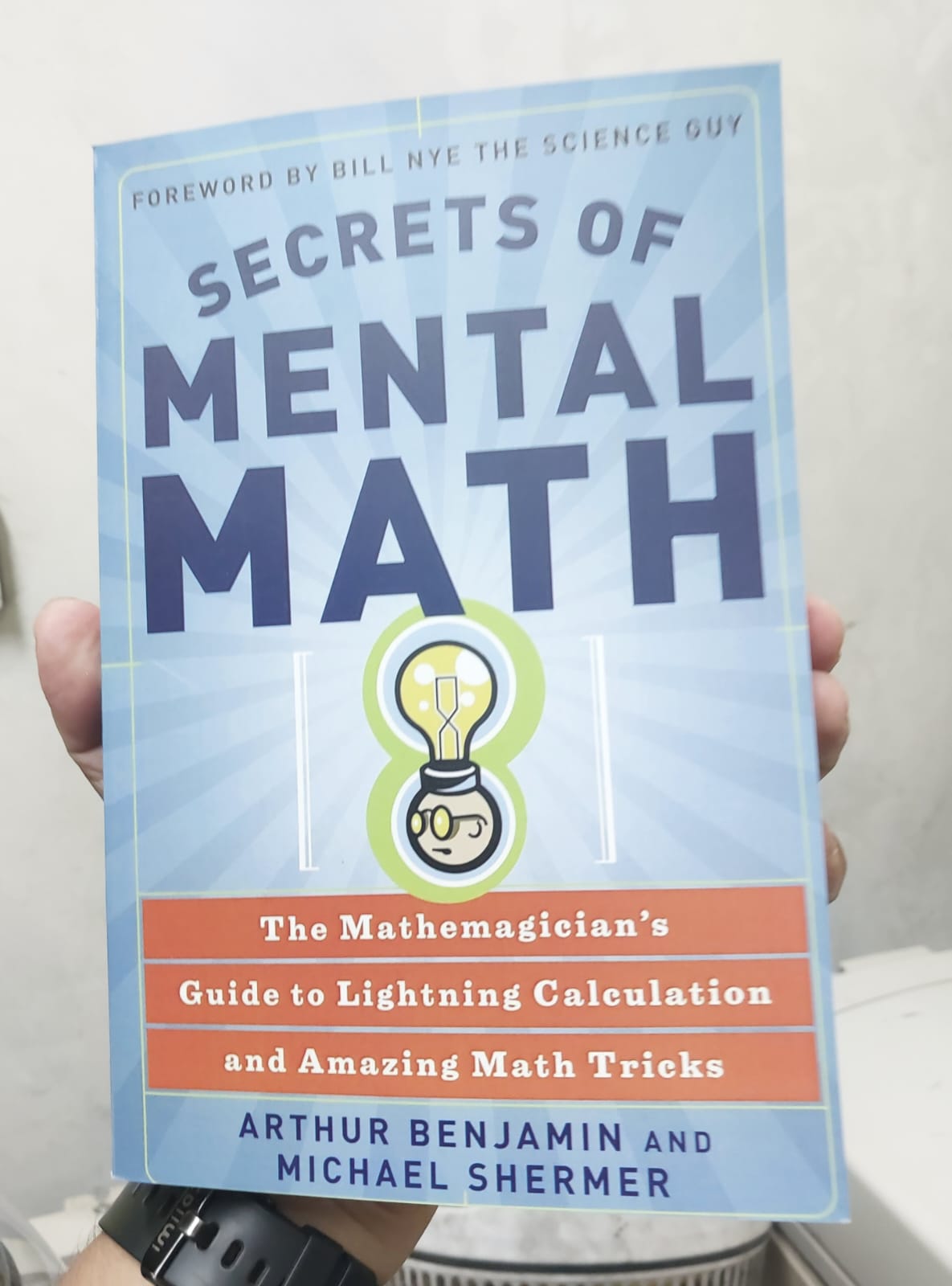 Secrets of Mental Math by Arthur T. Benjamin and Michael Shermer. 