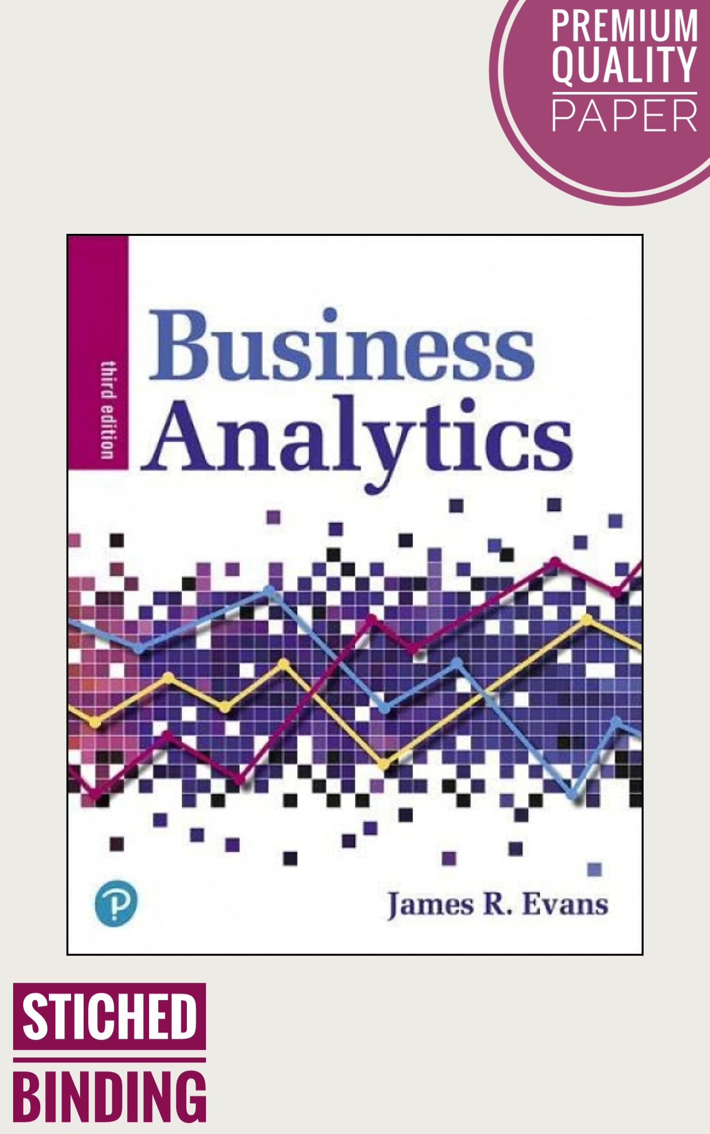 Business Analytics 3rd Edition by James Evans (Premium-Paperback)