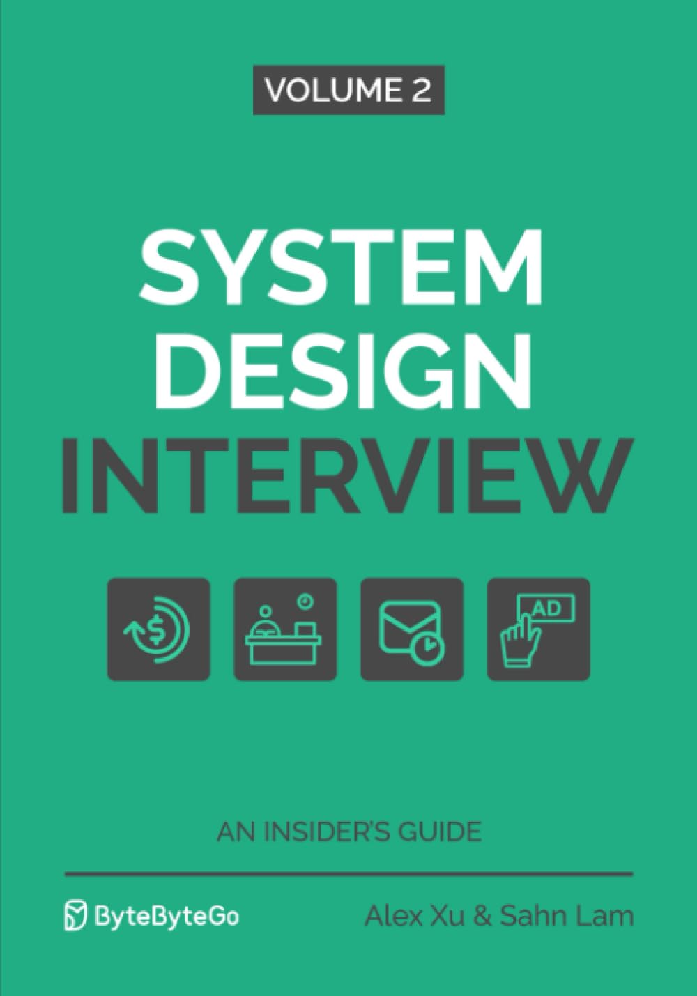 System Design Interview An Insider's Guide – (Volume 1, 2) by Alex Xu (Paperback). 