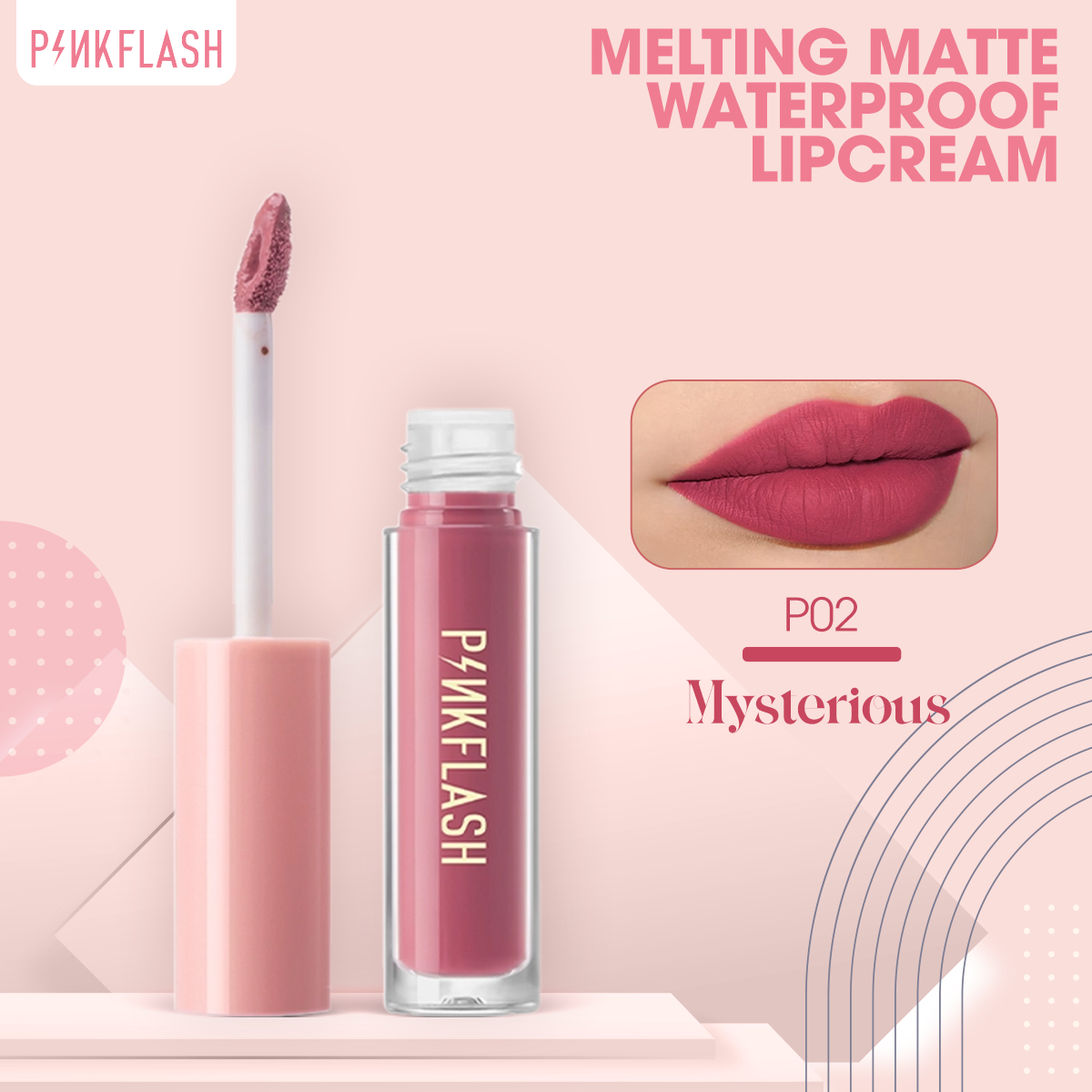 L01 - PINKFLASH MELTING MATTE WATERPROOF LIPCREAM - P02 Mysteri ous