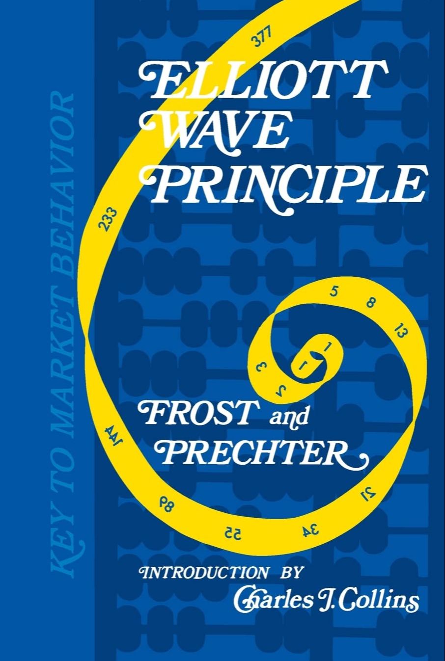 Elliott Wave Principle: Key to Market Behavior by Robert R Prechter (Paperback). 
