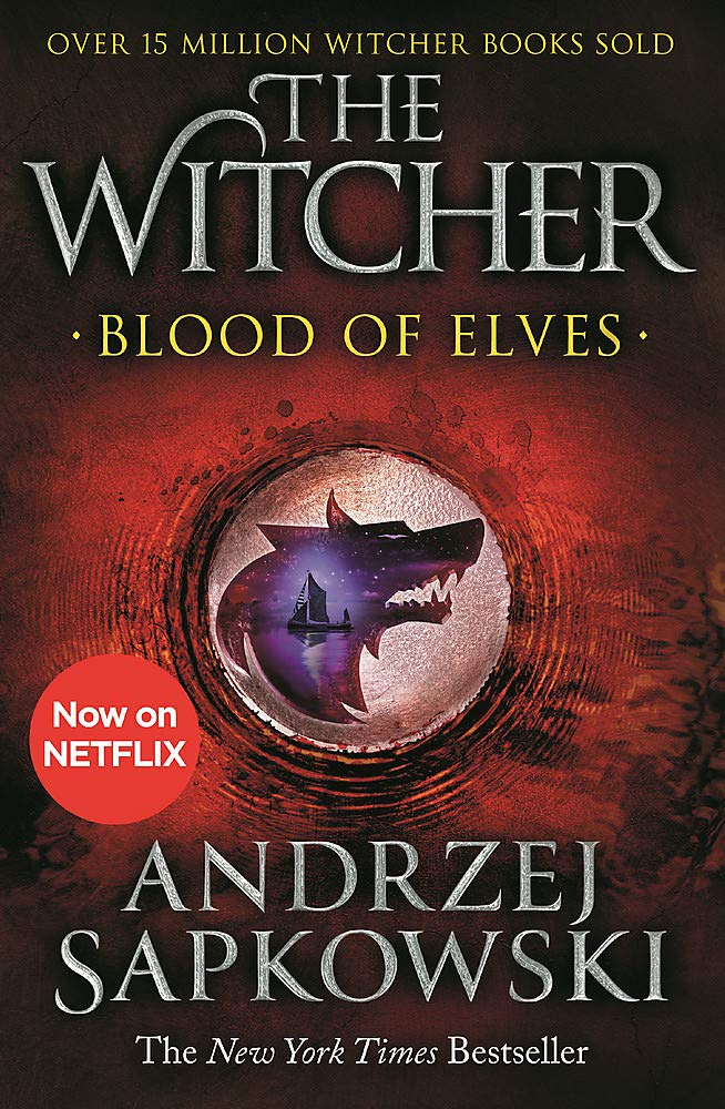 Blood of Elves: Witcher 1 - Now a major Netflix show (The Witcher) Paperback. 