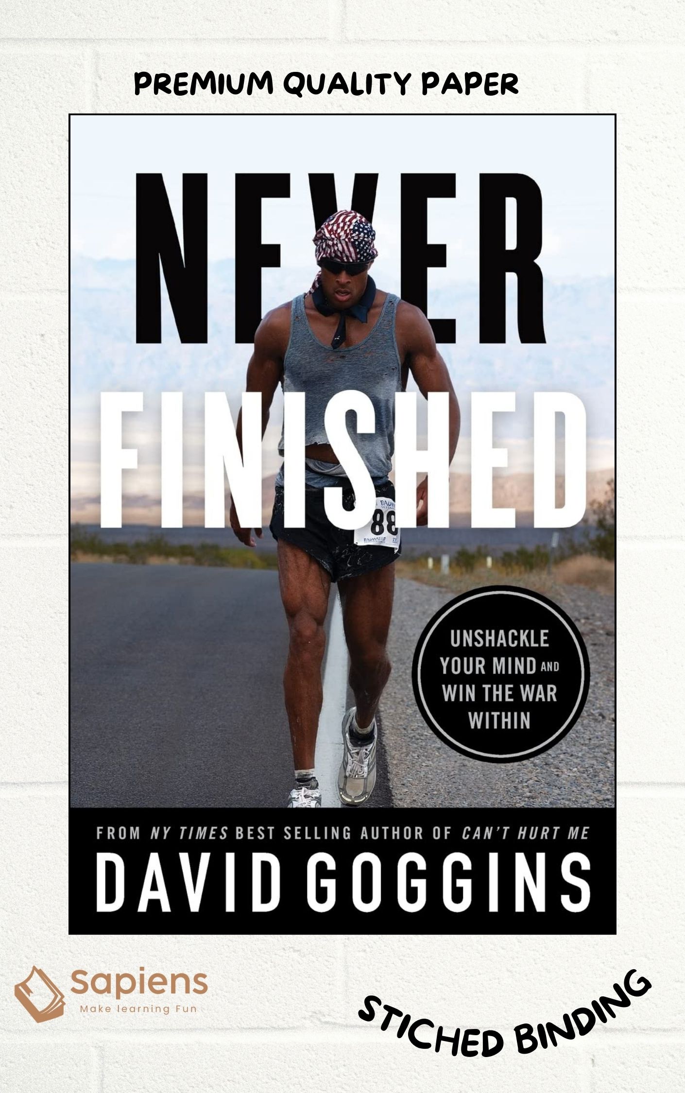 Never Finished: Unshackle Your Mind and Win the War Within by David Goggins (Paperback)