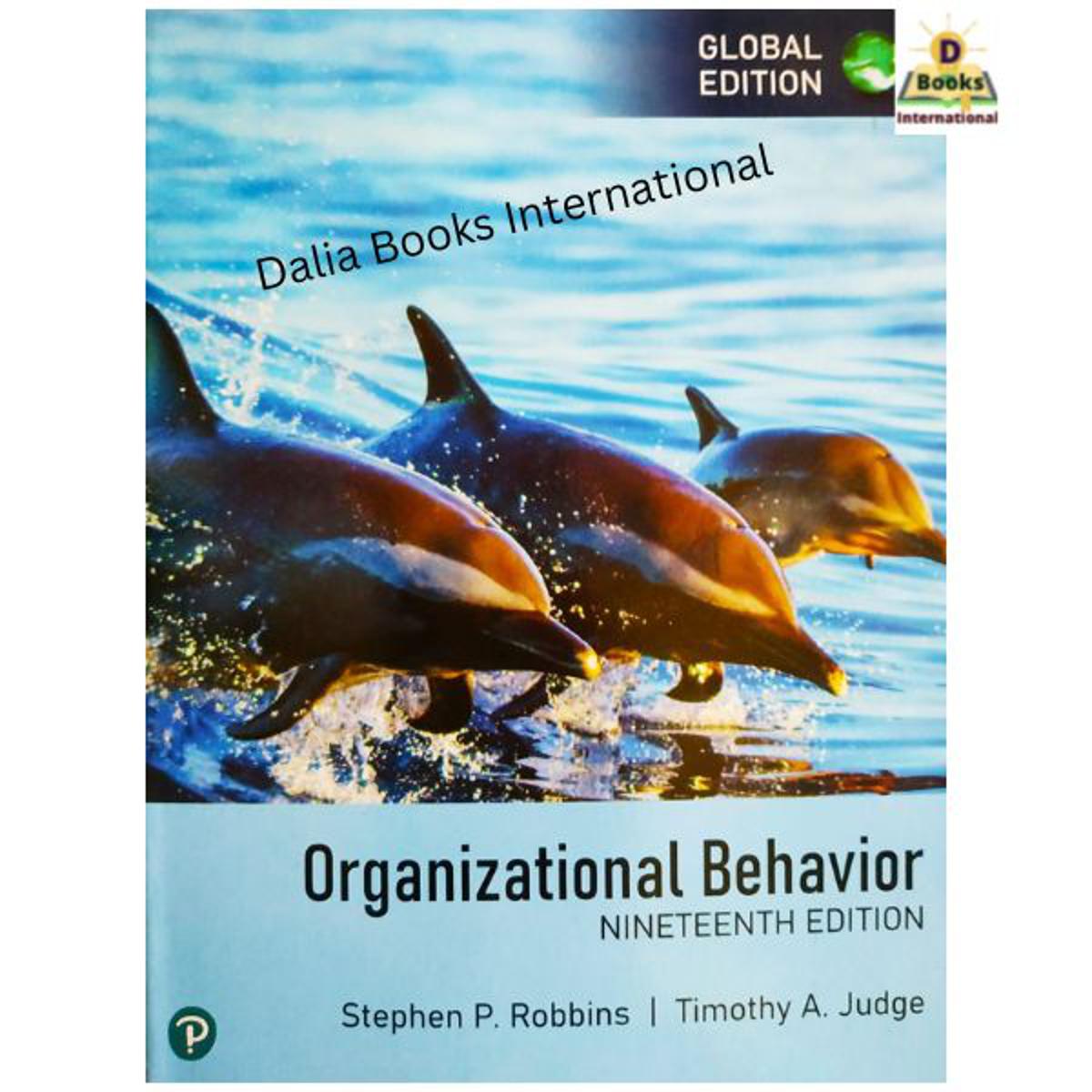 Organizational Behavior, Global Edition by Stephen P. Robbins (19th Edition)
