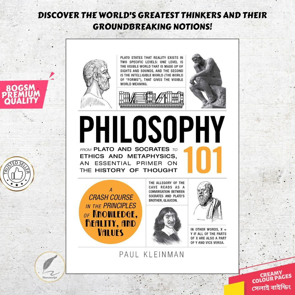 Philosophy 101: From Plato and Socrates to Ethics and Metaphysics, an Essential Primer on the History of Thought by Paul Kleinman - Premium Quality - Paperback. 