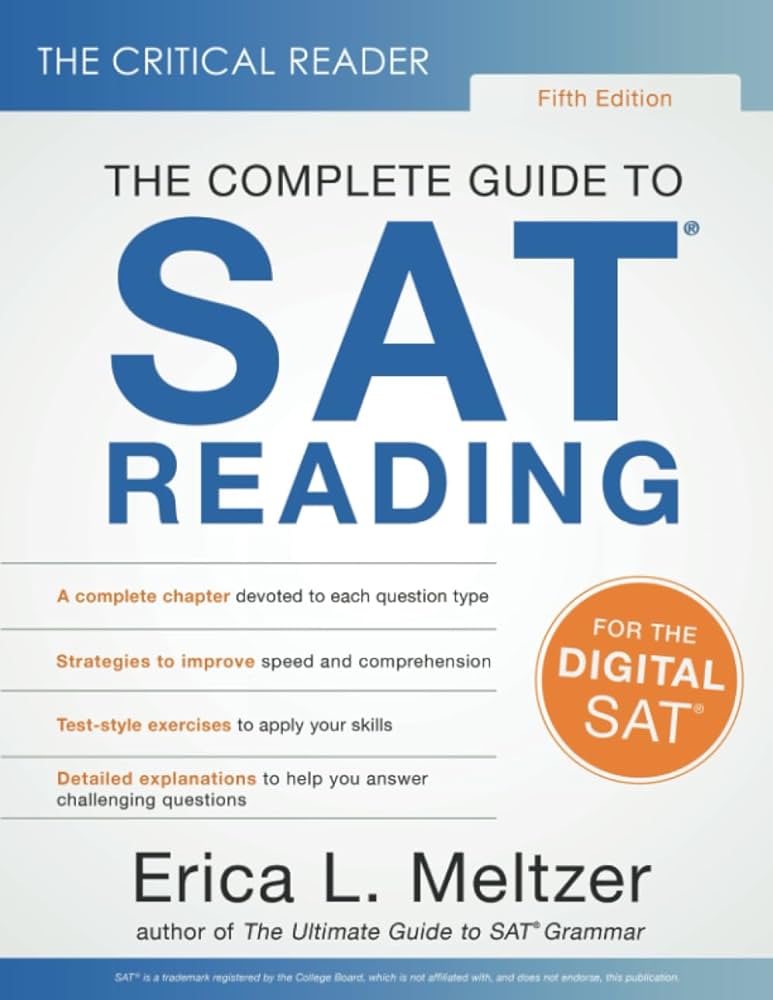 The Critical Reader, Fifth Edition: The Complete Guide to SAT Reading by Erica Lynn Meltzer