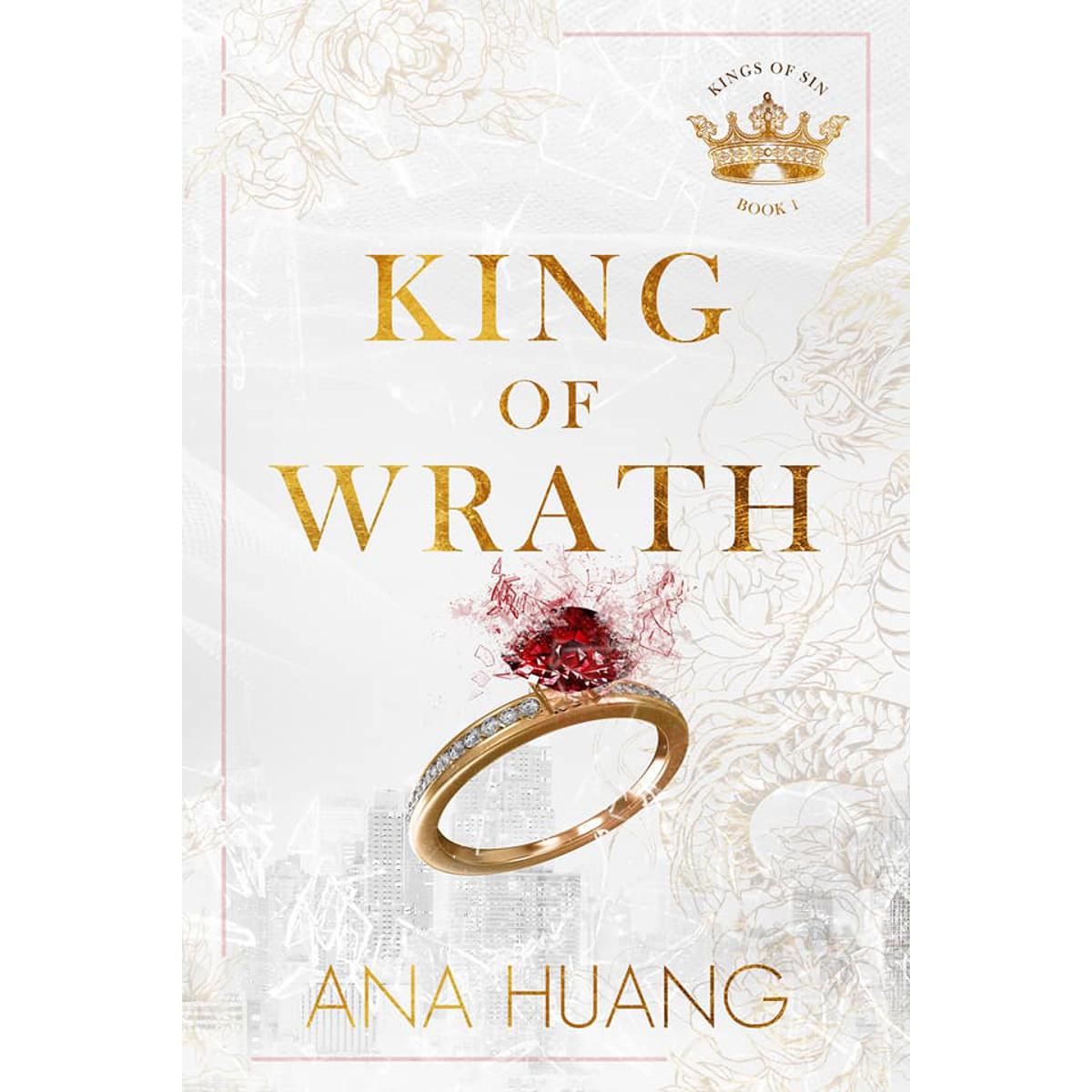 King of Wrath (Kings of Sin, 1) by Ana Huang (White Print)