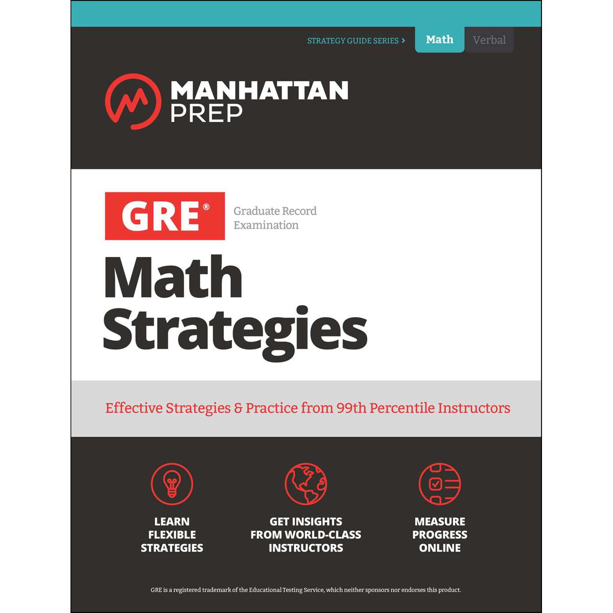 GRE Math Strategies: Effective Strategies & Practice from 99th Percentile Instructors (Manhattan Prep GRE Strategy Guides) by Manhattan Prep (White Print)