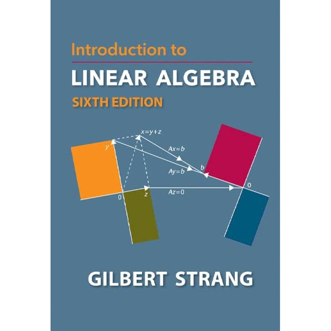 Introduction to Linear Algebra  by Gilbert Strang , 6th Edition