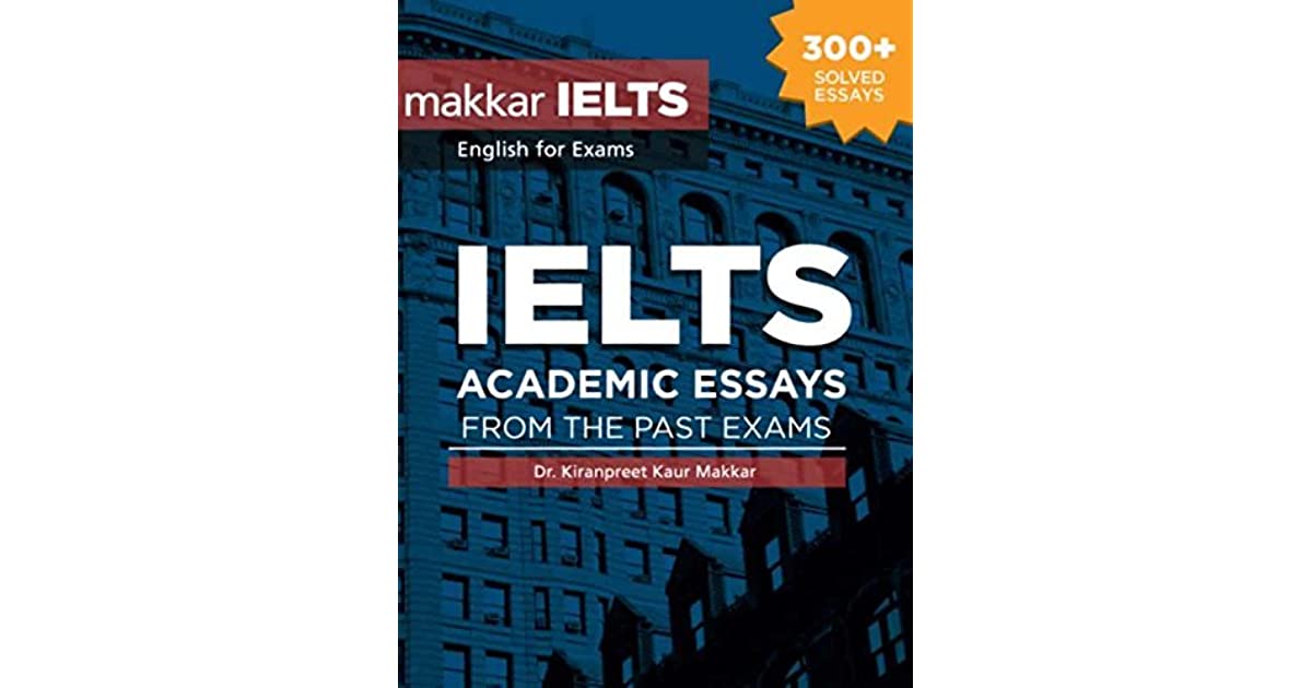 past ielts essays with sample answers by kiran makkar