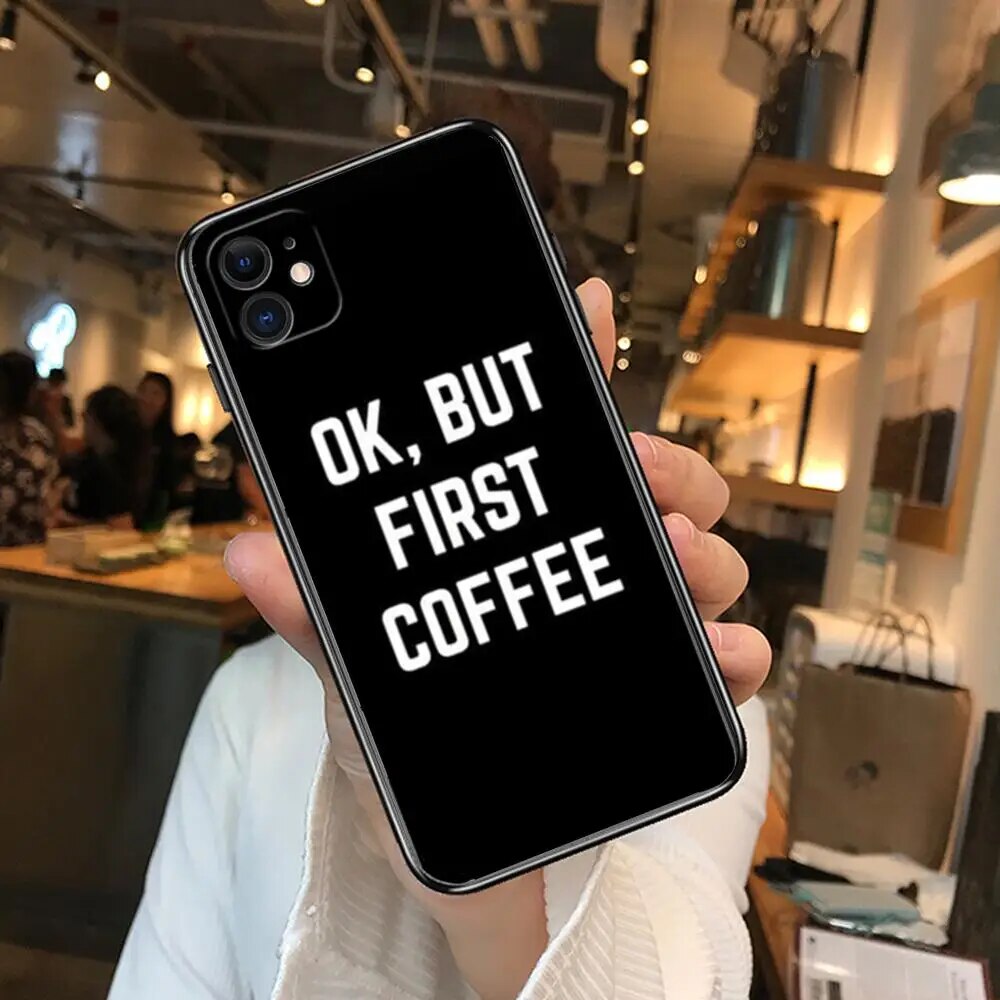 OK but first coffee Phone Cases For iphone 13 Pro Max case 12 11 Pro Max 8 PLUS 7PLUS 6S XR X XS 6 mini se mobile cell. 