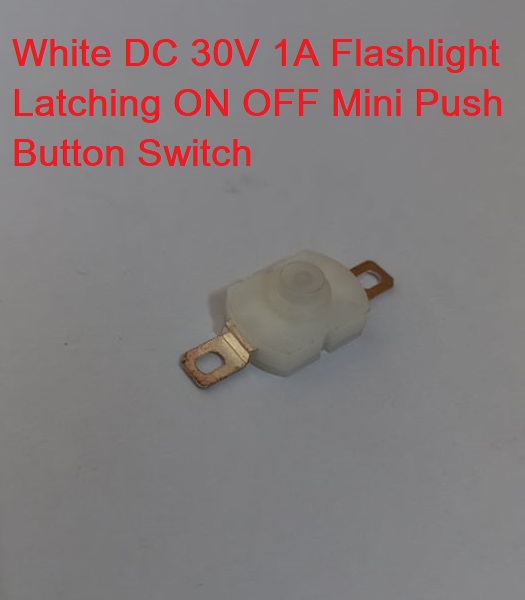 White 5Pcs DC 30V 1A Switches Flashlight Latching ON OFF Mini Push Button Switches 17x12x9.5mm For Table Lamp Flashlight Button LED Torch Light Bulbs DIY. 