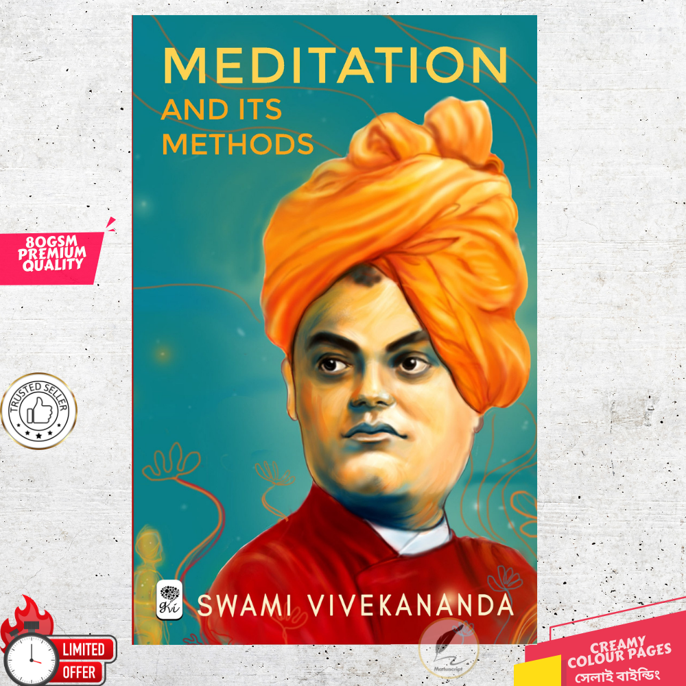 Meditation and Its Methods by Swami Vivekananda. 