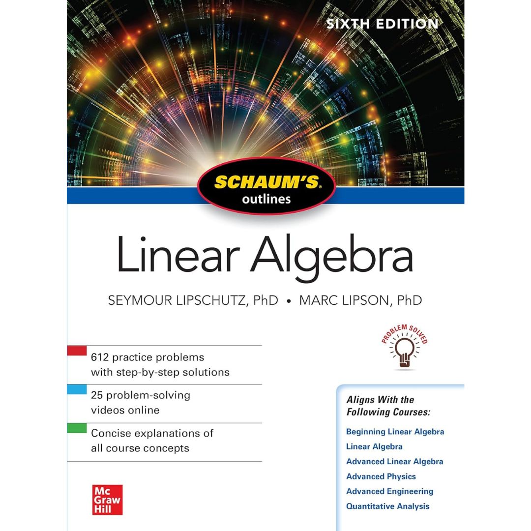 Schaum's Outline of Linear Algebra by Seymour LIPSCHUTZ ,  6th Edition