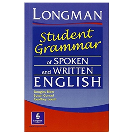 Longman's Student Grammar of Spoken and Written English by Prof