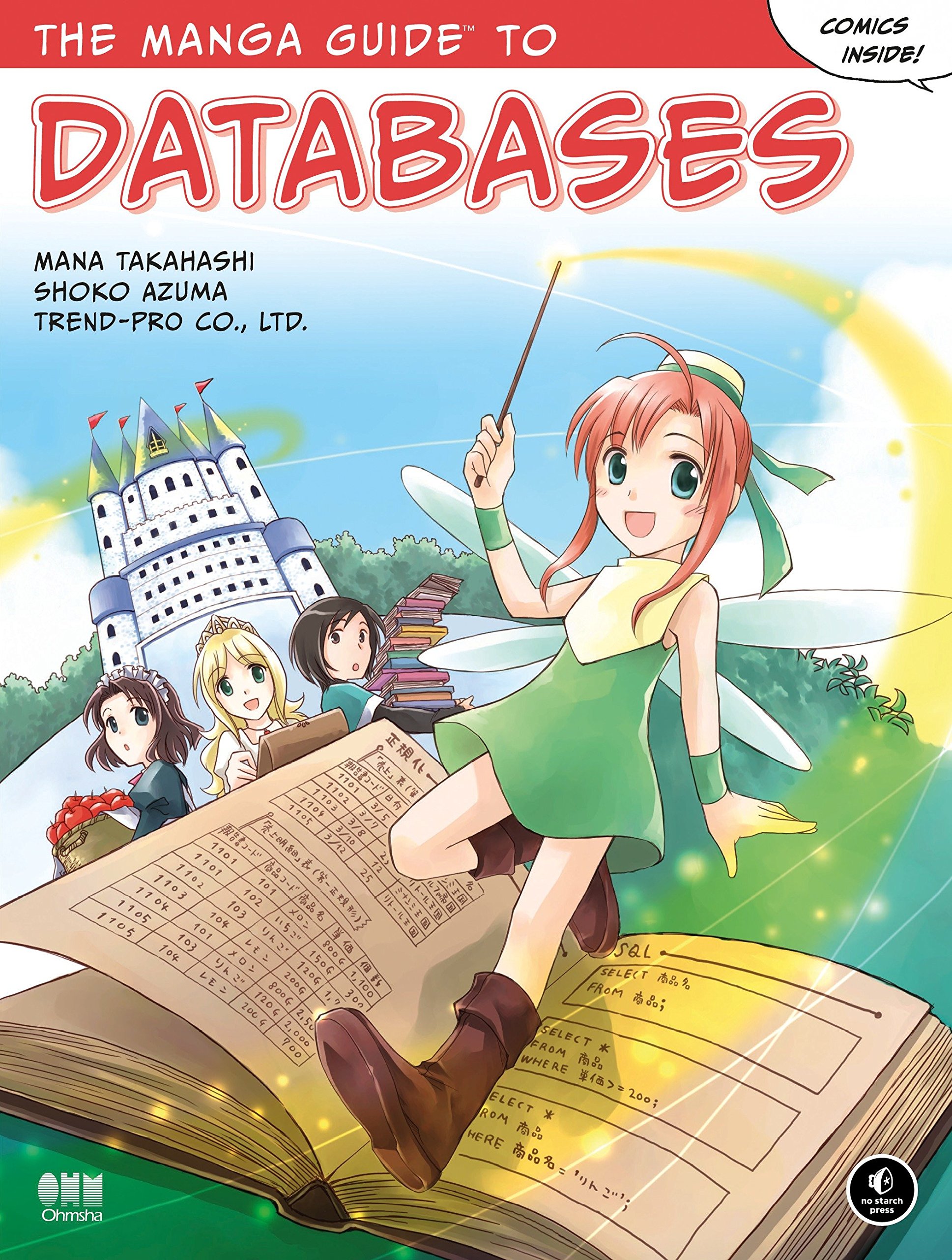 The Manga Guide to Databases Paperback Illustrated, 28 Jan. 2009(premium quality)
