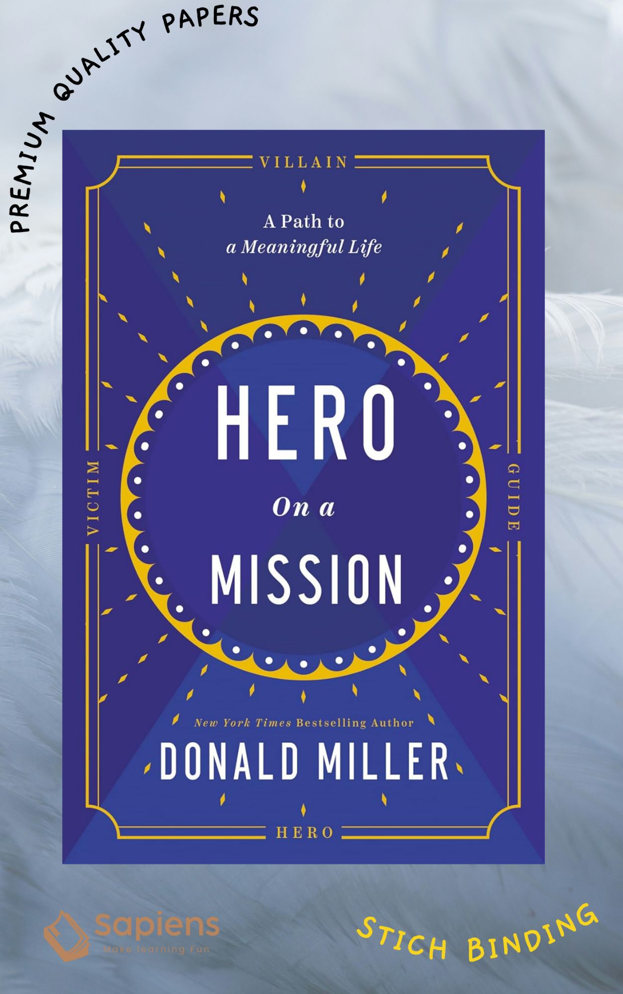 Hero on a Mission: A Path to a Meaningful Life
Book by Donald Miller (Paperback)