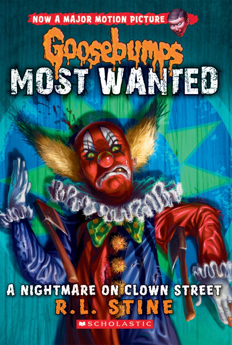 Goosebumps Most Wanted #7 A Nightmare On Clown Street by R.L. Stine. 