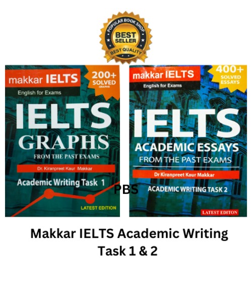 Makkar IELTS Academic Writing Task 1 & 2 By Dr. Kiranpreet Kaur Makkar