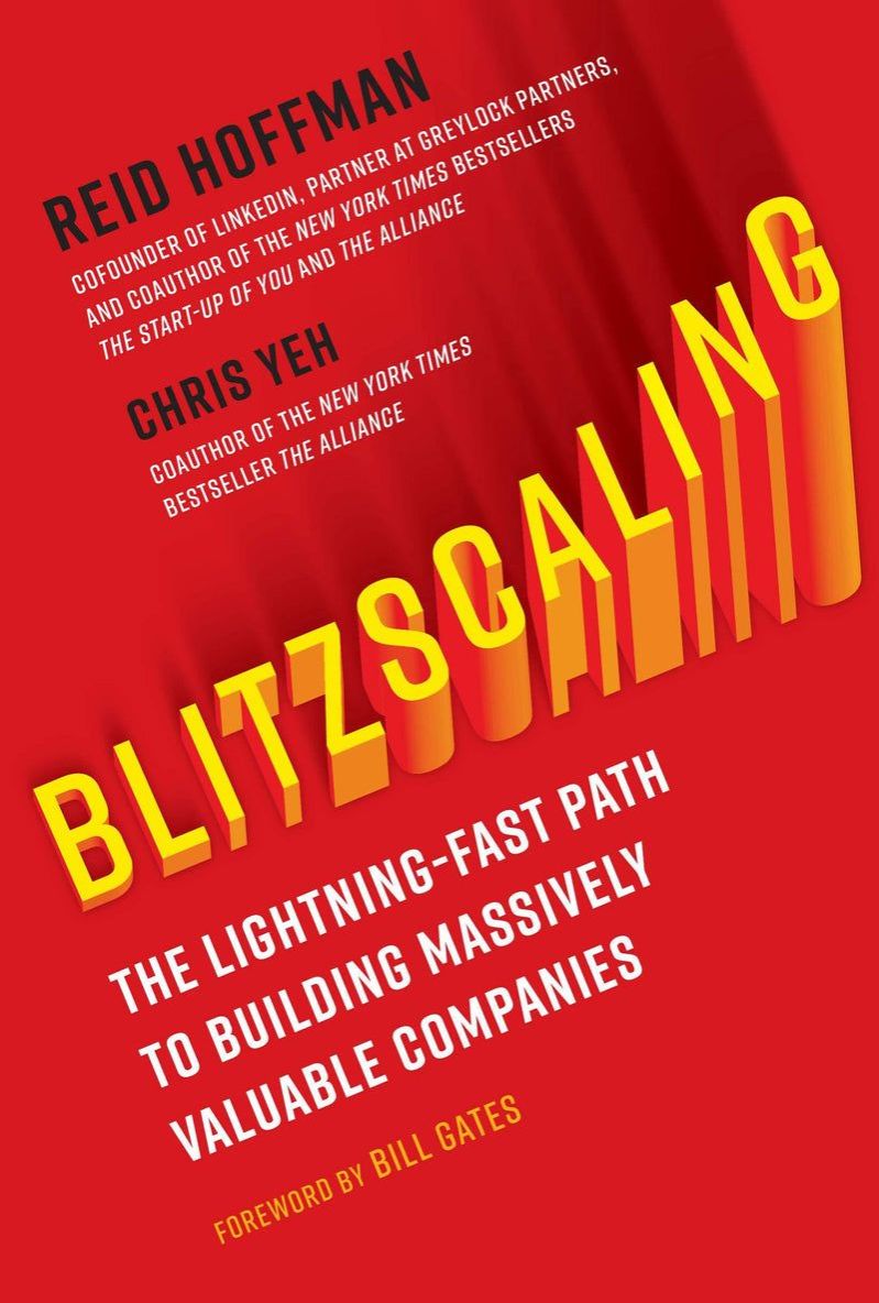 Blitzscaling: The Lightning-Fast Path to Building Massively Valuable Companies Book by Chris Yeh and Reid Hoffman(Paperback). 