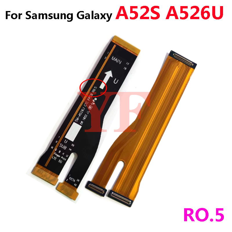For Samsung Galaxy A52S A52 A54 A34 A54 A22 A32 A42 A72 5G A526U A528B Motherboard Main Board Connector LCD Display Flex Cable. 