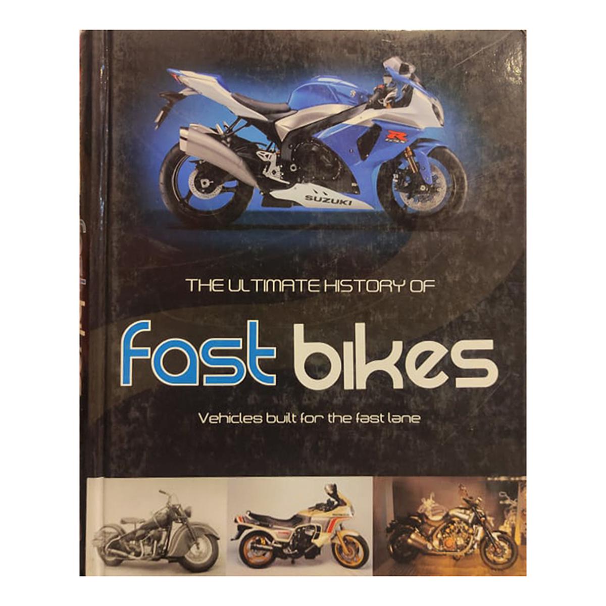 The Ultimate History Of Fast Bikes