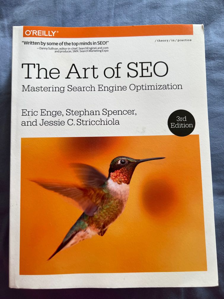 The Art of SEO Mastering Search Engine Optimization by Eric Enge (3rd Edition). 