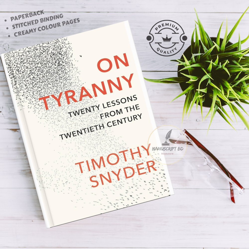 On Tyranny: Twenty Lessons from the Twentieth Century by Timothy Snyder - Premium - Paperback. 