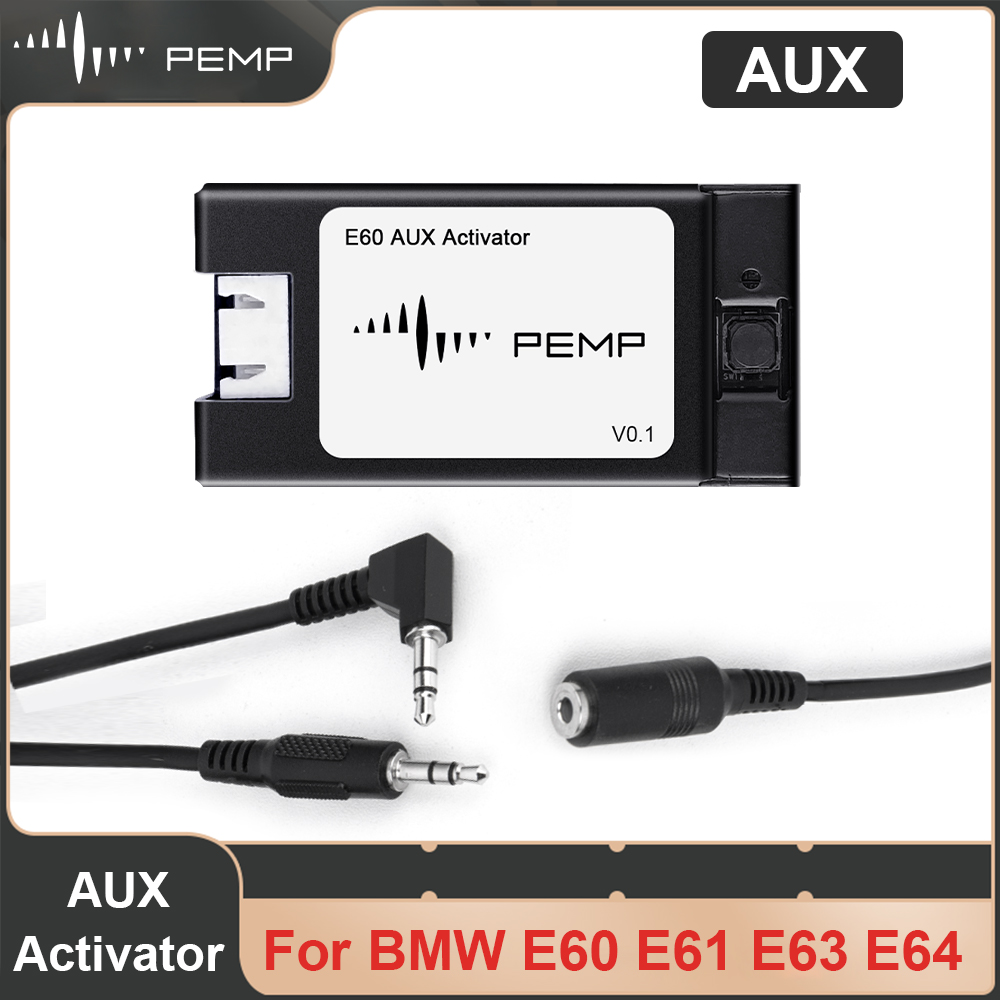 PEMP E60 Aux Activator Car Radio Aux Adapter for BMW 5 Series E60 E61 E63 E64 Open Aux Audio of Original install android Screen