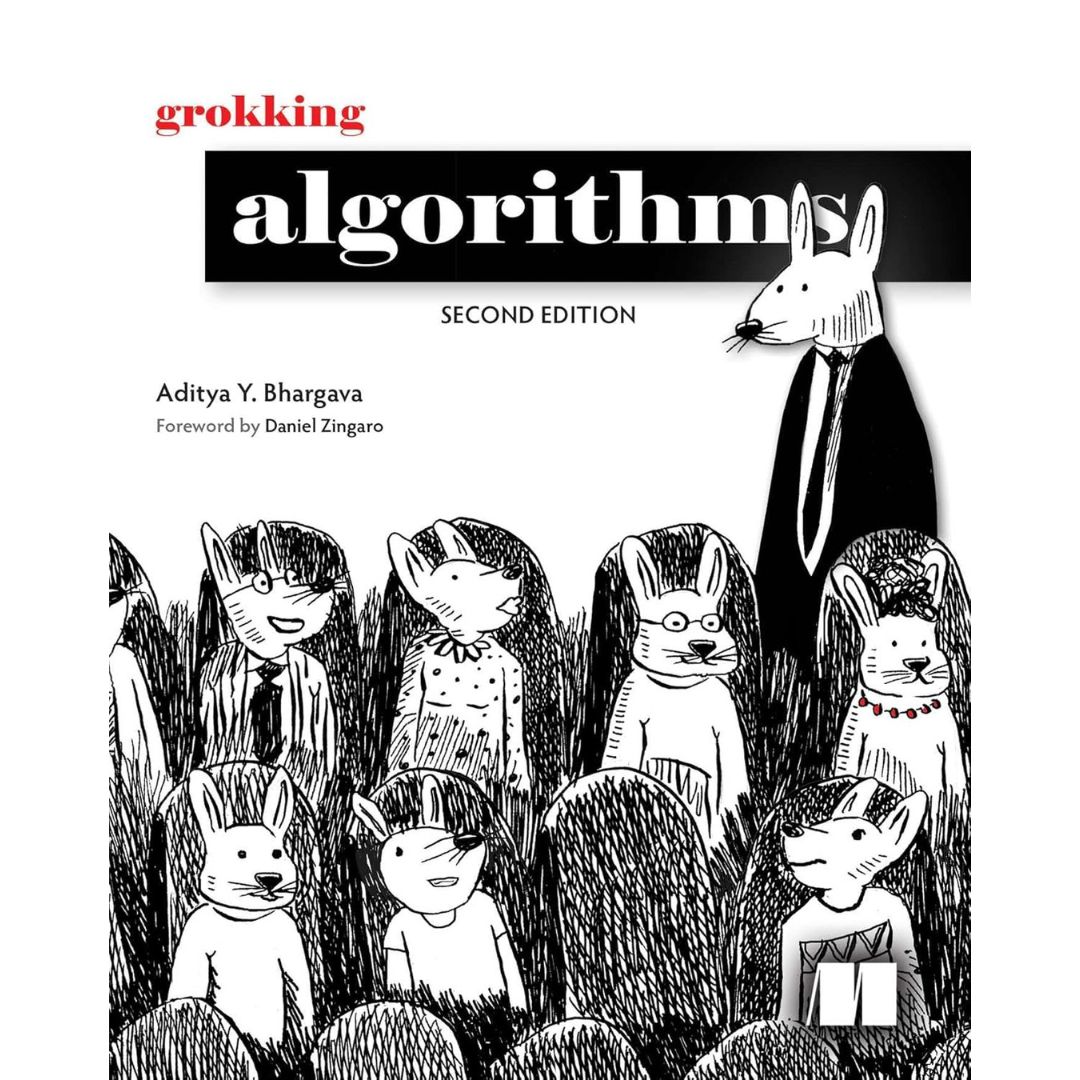 Grokking Algorithms by Aditya Y Bhargava ,  2nd Edition