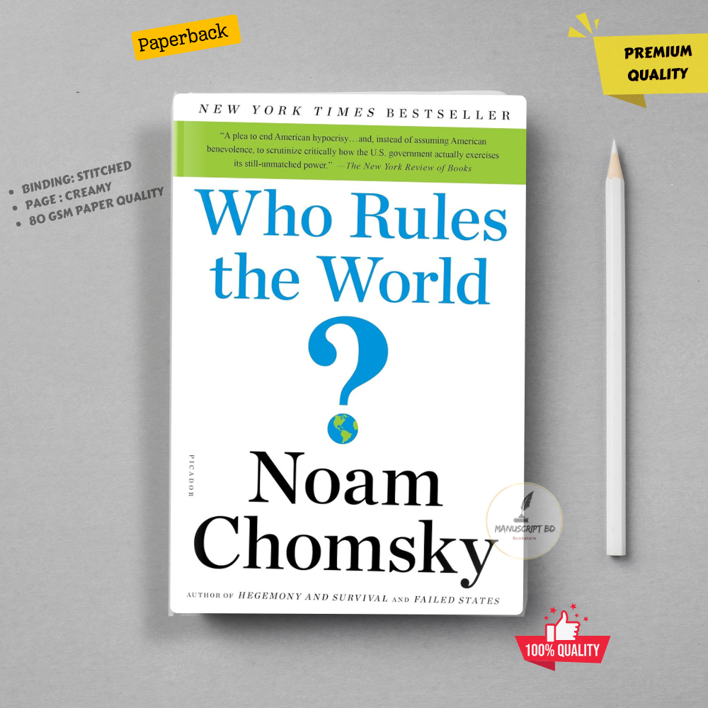 Who Rules the World? by Noam Chomsky