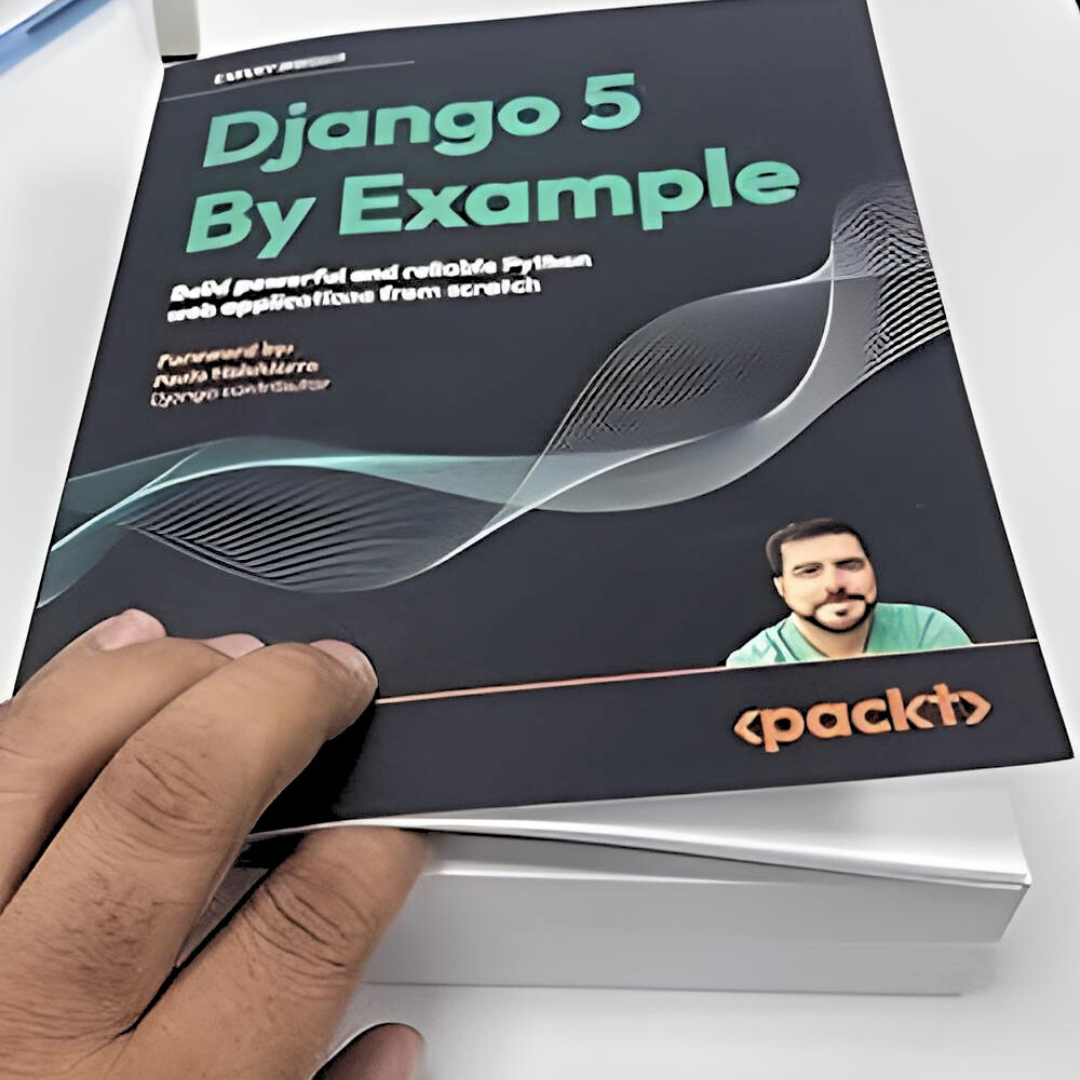 Django 5 By Example Fifth Edition by Antonio Melé - Build powerful and reliable Python web applications from scratch. 