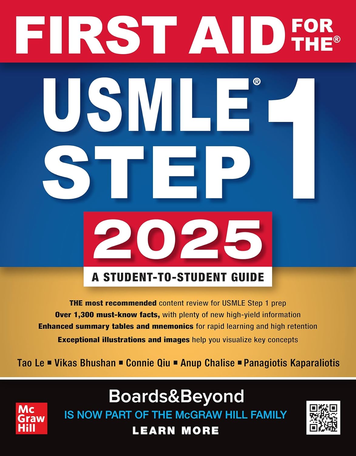 First Aid for the USMLE Step 1 2025 by Tao Le, Vikas Bhushan, Connie Qiu, Anup Chalise & Panagiotis Kaparaliotis (Multi-Color)