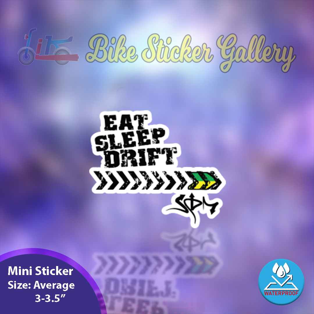 Bike Sticker - Eat Sleep Drift ( Waterproof & Premium quality)/ Bike Sticker Gallery