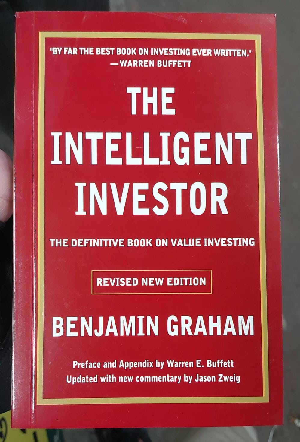 The Intelligent Investor, Rev. Ed: The Definitive Book on Value Investing Book by Benjamin Graham. 