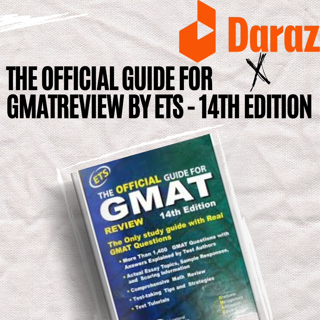 THE OFFICIAL GUIDE FOR GMAT
REVIEW BY ETS - 14th Edition