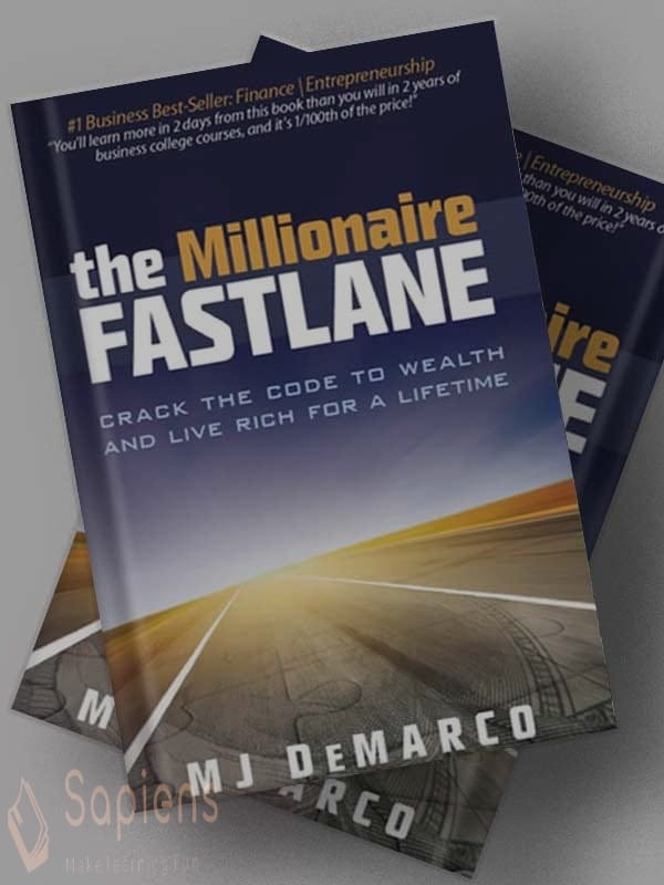 The Millionaire Fastlane: Crack the Code to Wealth and Live Rich for a Lifetime! by M. J. DeMarco - Premium - Paperback