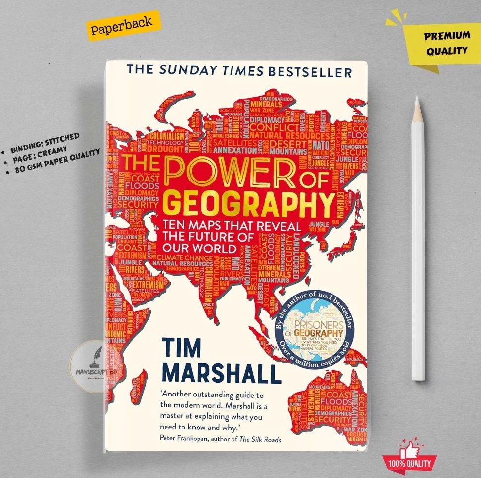 The Power of Geography: Ten Maps That Reveal the Future of Our World by Tim Marshall. 