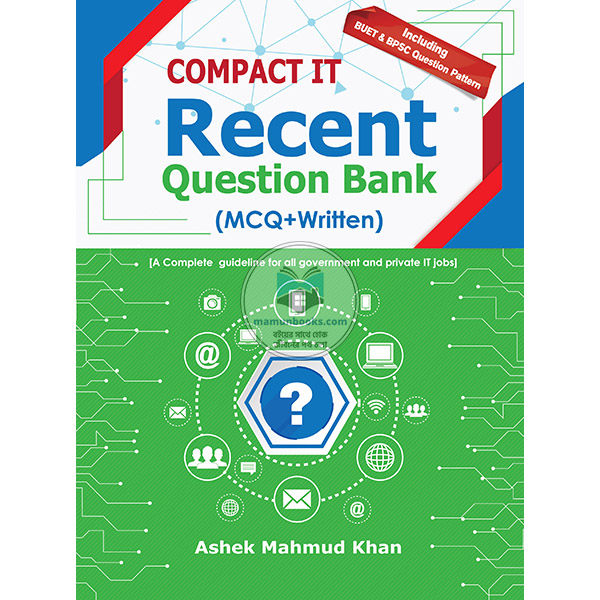 Compact  IT Recent Question Bank (MCQ+ Written)