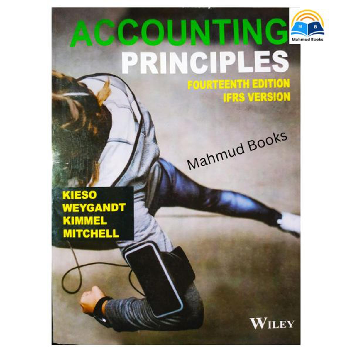 Accounting Principles By Jerry J. Weygandt, Paul D. Kimmel, & Donald E. Kieso (14th Edition)