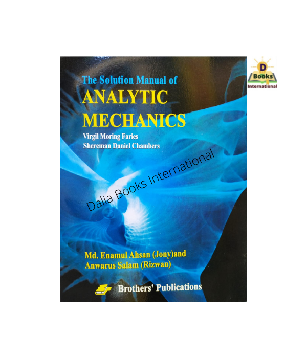 Analytic Mechanics (Solution Manual) by Virgil Moring Faires & Shereman Daniel Chambers. 