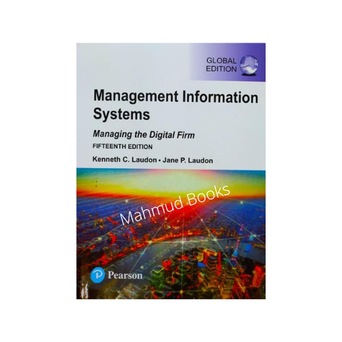 Management Information Systems (Fifteenth Edition) by Kenneth C. Laudon &  Jane P. Laudon