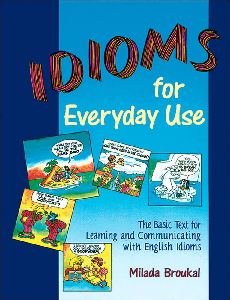Idioms for Everyday Use by Milada Broukal (White print). 